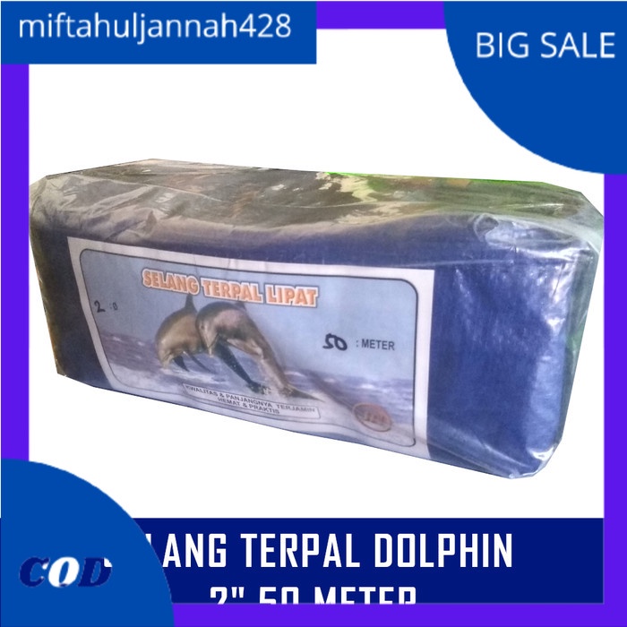 SELANG TERPAL DOLPHIN 2 DIM INCH 50 meter SELANG AIR 2DIM 2INCH