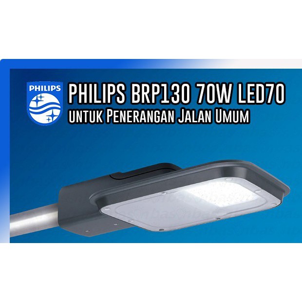 LAMPU JALAN PJU LED PHILIPS BRP130 LED70/CW 70W 220-240V DM GM - CW 5600K CAHAYA PUTIH