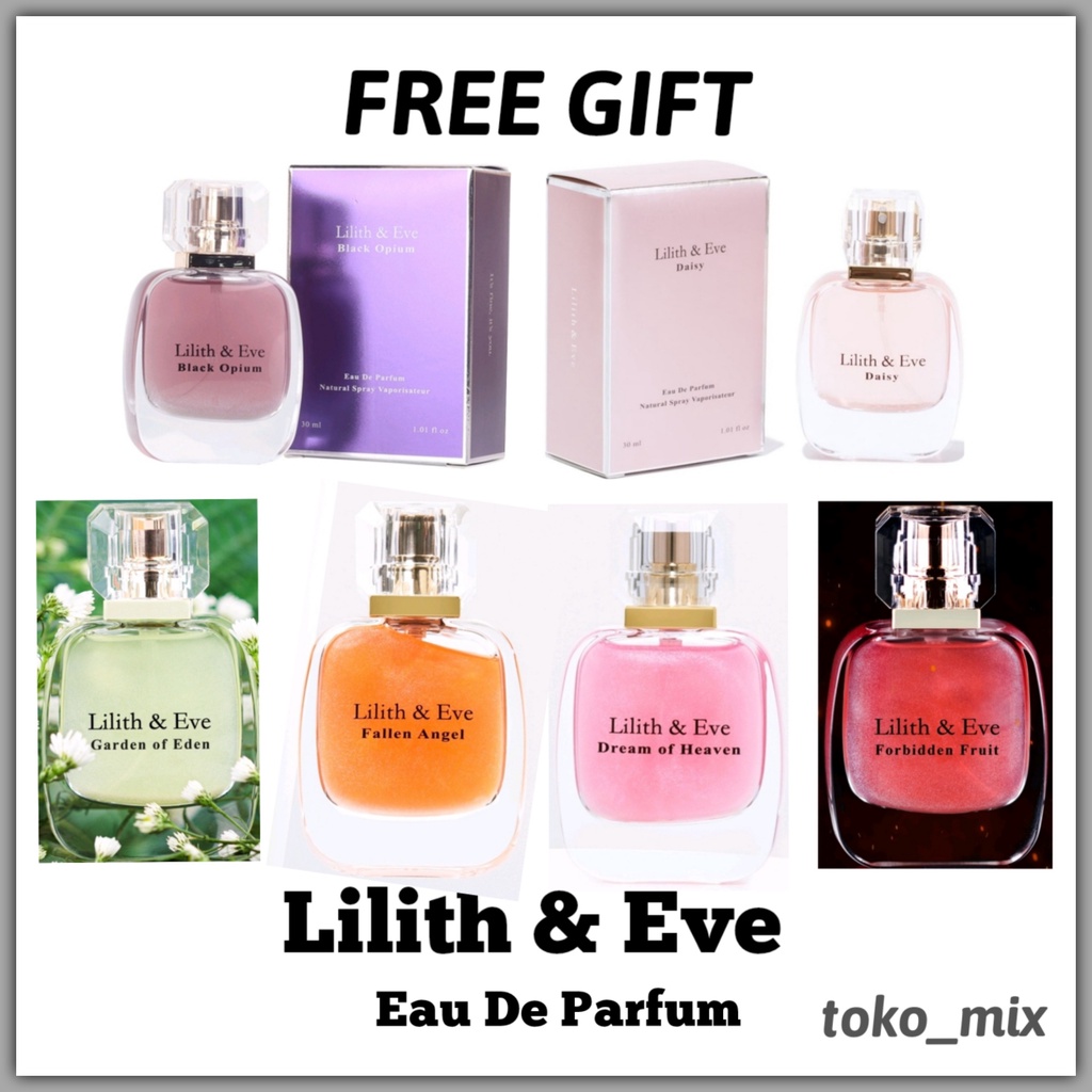 Lilith &amp; Eve  Eau De Parfum Daisy | Black Opium | Garden by Eden | Forbidden Fruit Lilith and Eve | Parfum Wanita