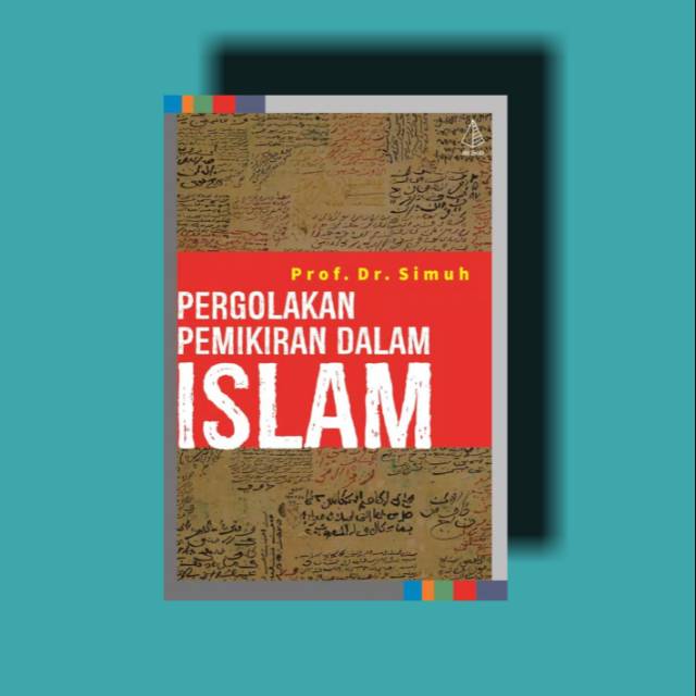 PERGOLAKAN PEMIKIRAN DALAM ISLAM