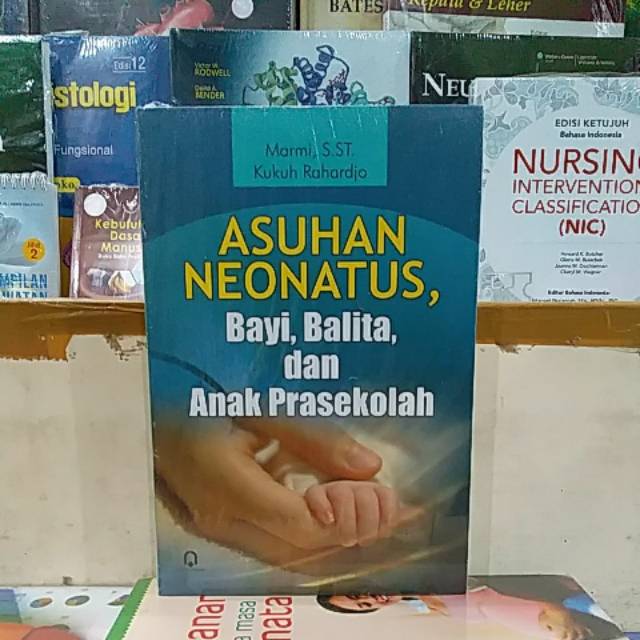 BUKU ASUHAN NEONATUS BAYI,BALITA, DAN ANAK PRASEKOLAH MARMI ORIGINAL