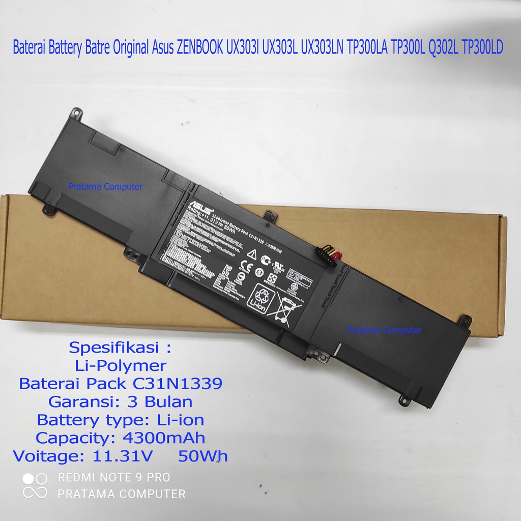 Baterai Original Asus ZENBOOK UX303l UX303L UX303LN TP300LA TP300L Q302L TP300LD C31N1339