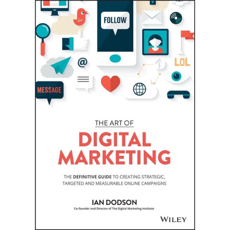 The Art of Digital Marketing: Memahami Karya Ian Dodson dan Penerapannya di Era Modern