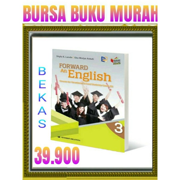 

Buku FORWARD An English SMK Kelas 12 Erlangga Vocational School Student