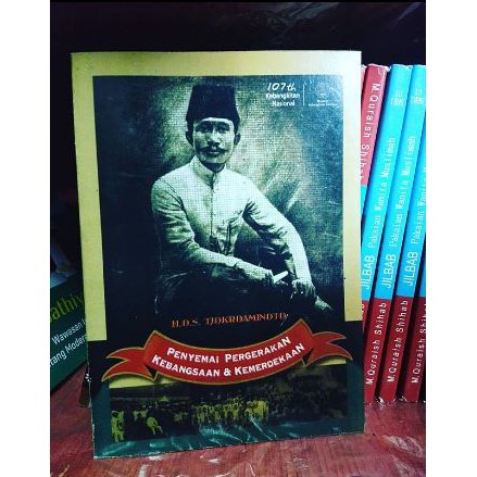 Buku H.O.S TJOKROAMINOTO Penyemai Pergerakan Kebangsaan dan Kemerdekaan