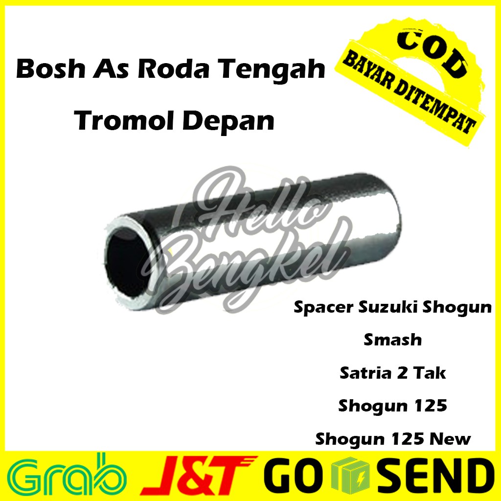 Bosh/Bos Laher/As Roda Tengah Tromol Depan/Spacer Suzuki Shogun/Smash/Satria 2 Tak/Shogun 125/New