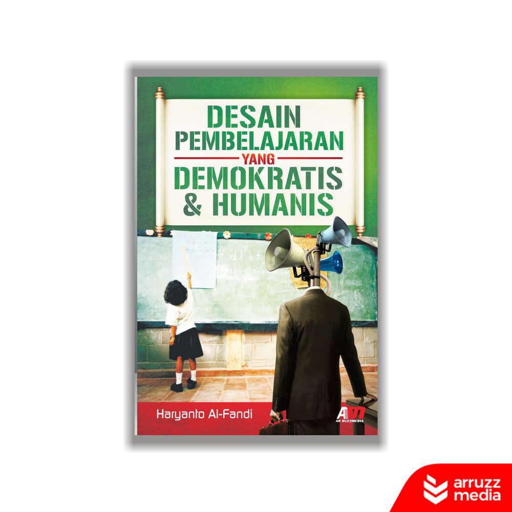 

Buku Desain Pembelajaran Yang Demokratis & Humanis
