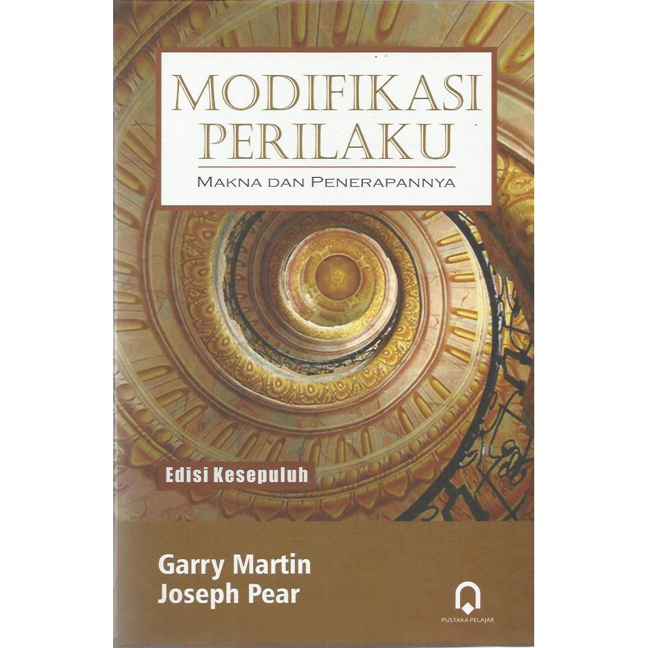 Jual Buku Modifikasi Perilaku Makna Dan Penerapannya Garry Martin ...