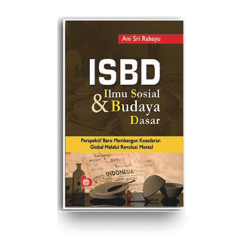 Buku Ilmu Sosial Budaya Dasar Perspektif Baru Membangun Kesadaran Global Melalui Revolusi Mental