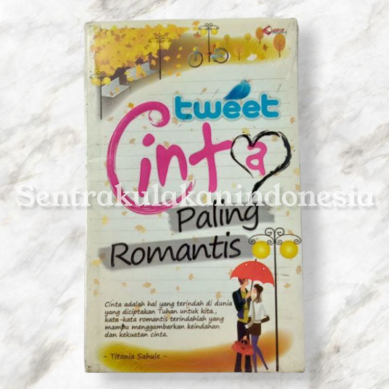 Laskar Aksara | Buku  Tweet Cinta Paling Romantis