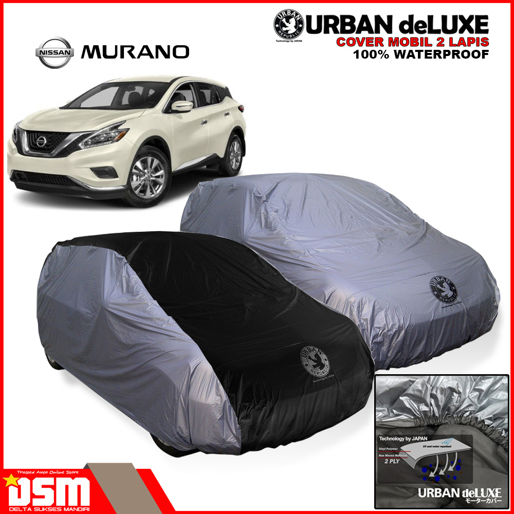 Urban Deluxe Cover Mobil 2 Lapis Nissan Murano / 100% Waterproof Dan Anti Gores