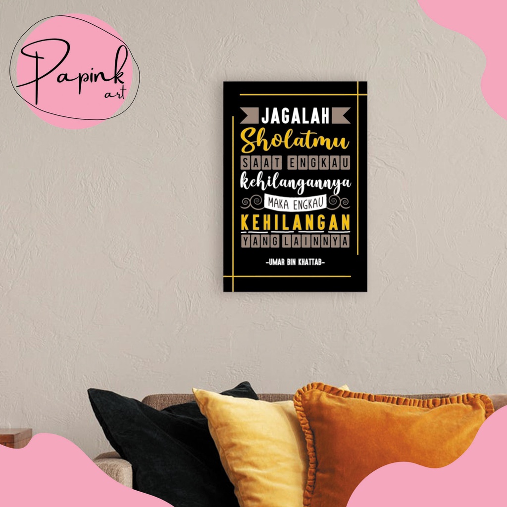 Wall Decor/Hiasan Dinding Islami Quote Jagalah Sholatmu