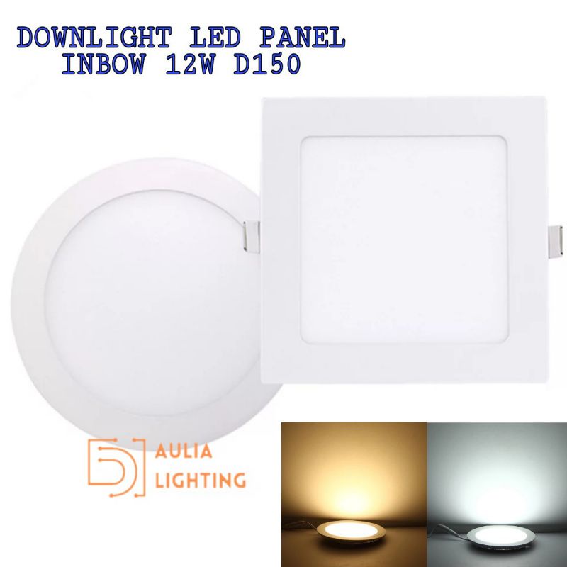 LAMPU DOWNLIGHT PANEL LED 12W 12WATT 12 W WATT BULAT KOTAK HIAS PLAFON INBOW CAHAYA PUTIH D150 6 INCH SNI CEILING INBOW IB BERKUALITAS KAMAR TIDUR MINIMALIS