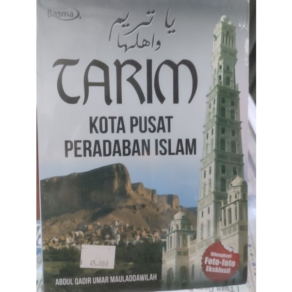 YA TARIM WA AHLAHA, TARIM KOTA PUSAT PERADABAN ISLAM