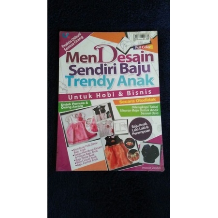 Buku Ketrampilan Kreasi Menjahit Mendesain Sendiri Baju Trendy Anak