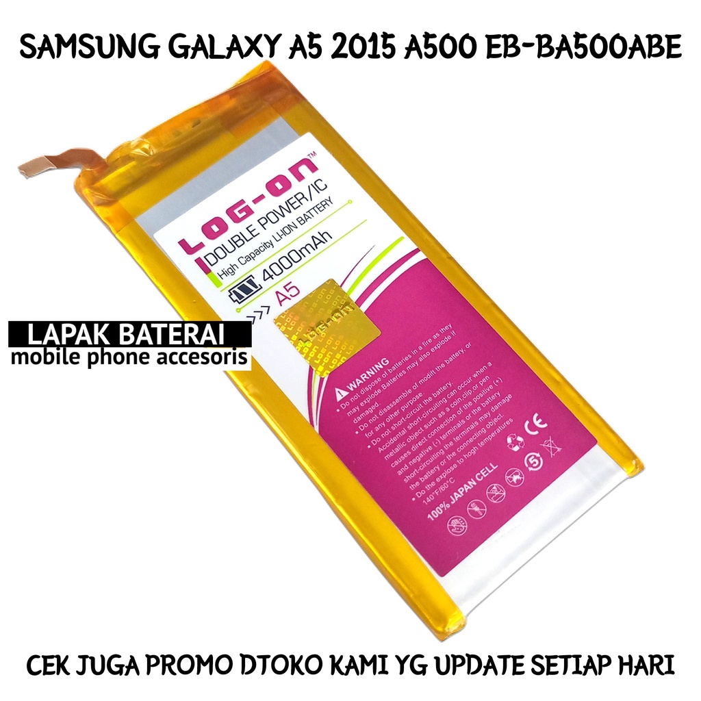 LOG - ON Baterai Samsung A5 2015 / A500 Double IC Protection Battery Batre