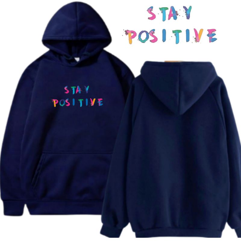 Sweater Hoodie Pria STAY POSITIVE Best Seller jumbo M-3XL/Sunmori/tokyo ravangers/Samurai