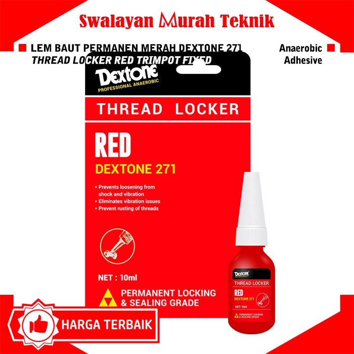 

DEXTONE 271 LEM BAUT PERMANEN MERAH THREAD LOCKER RED TRIMPOT FIXED