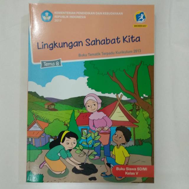 Buku Tematik Sd Kelas 5 Tema 8 Revisi 2017 Lingkungan Sahabat Kita Shopee Indonesia