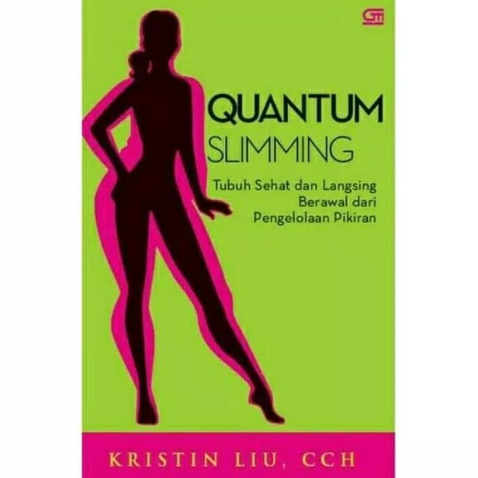 

Buku Quantum Slimming Tubuh Sehat & Langsing Kristin Liu