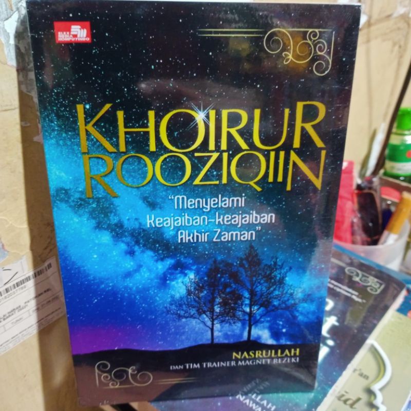 khoirur rooziqiin menyelami keajaiban - keajaiban akhir zaman