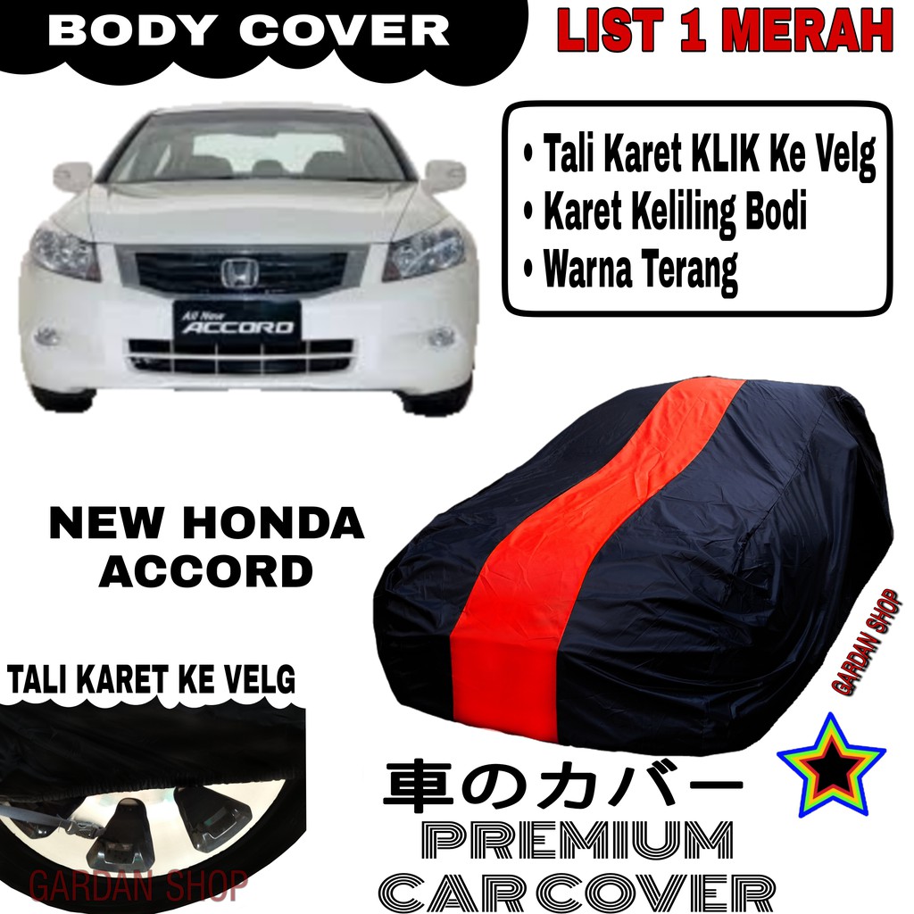 Body Cover NEW HONDA ACCORD List Single MERAH Sarung Mobil Penutup Accord PREMIUM