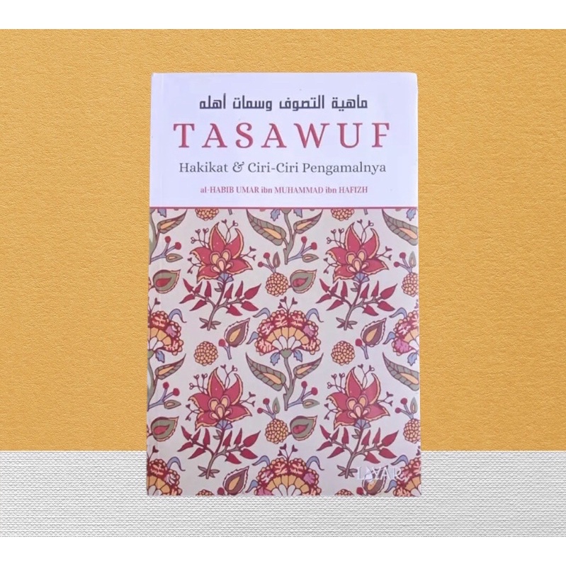 TASAWUF (HAKIKAT & CIRI-CIRI PENGAMALAN)