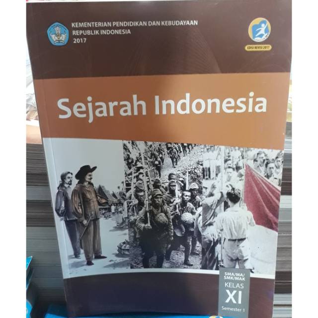 BUKU SEJARAH INDONESIA SMA/MA/SMK/MAK KELAS XI SEMESTER 1