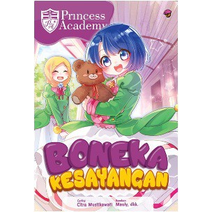 KOMIK PRINCESS ACADEMY: BONEKA KESAYANGAN