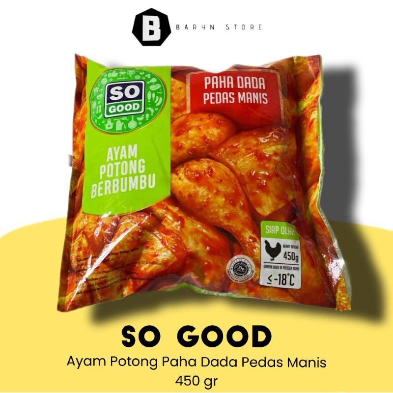 

SO GOOD - Ayam Potong Paha Dada Pedas Manis 450gr / FROZEN FOOD BOGOR