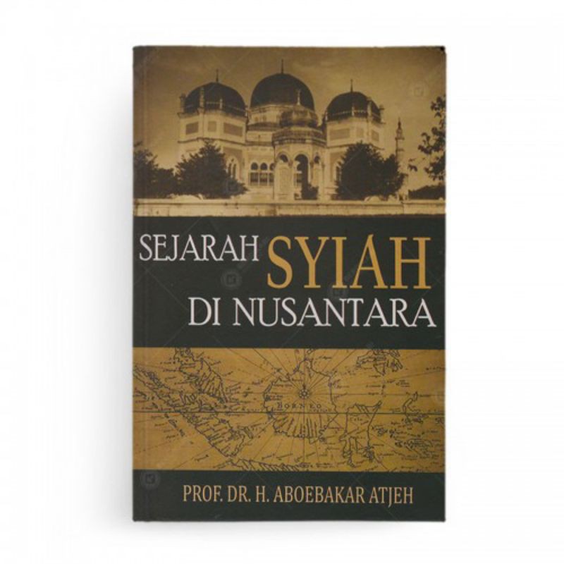 sejarah syiah di nusantara aboebakar atjeh sejarah syiah di nusantara aboebakar atjeh