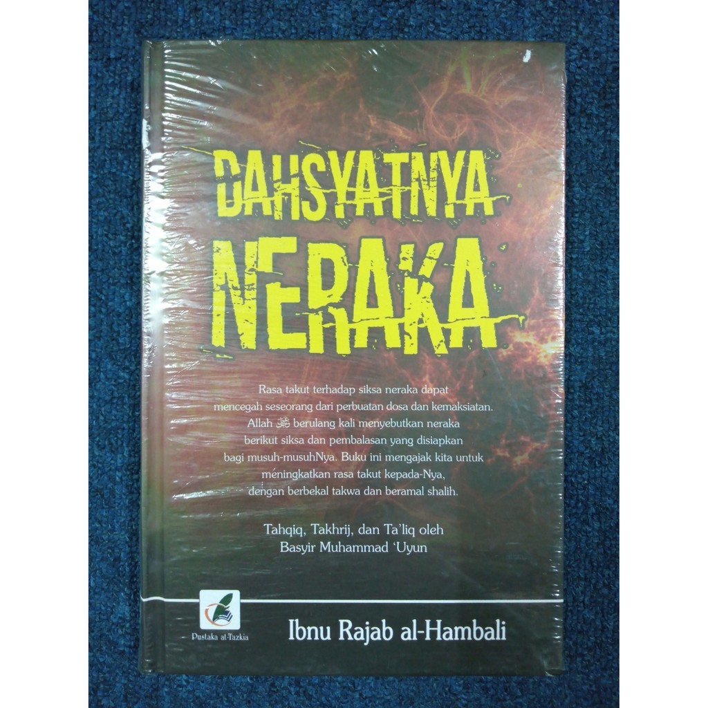 DAHSYATNYA NERAKA - Ibnu Rajab Al-Hambali