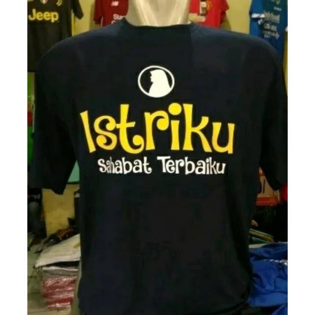 T Shirt Istriku Sahabat Terbaikku