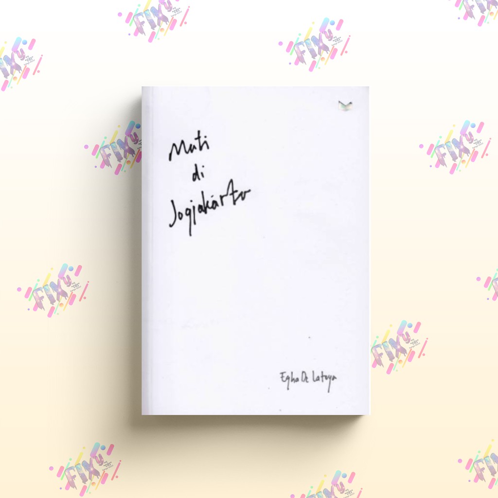 Mati di Jogjakarta - Egha De Latoya