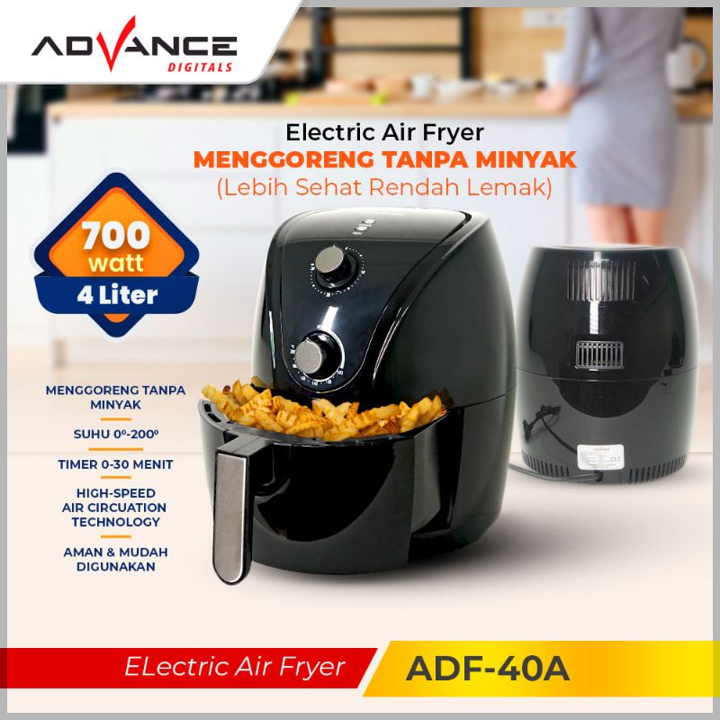 Advance Electric Air Fryer 4 Liter / Menggoreng Tanpa Minyak ADF 40A