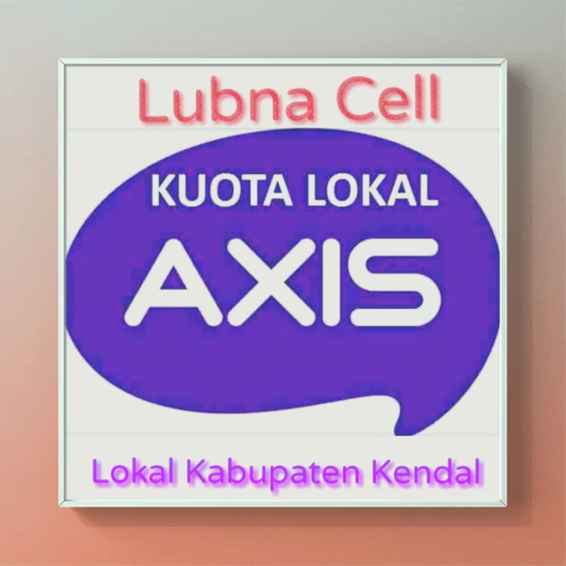 INJECT AXIS LOKAL AREA kab KENDAL 1Gb, 2Gb, 5Gb and 8Gb