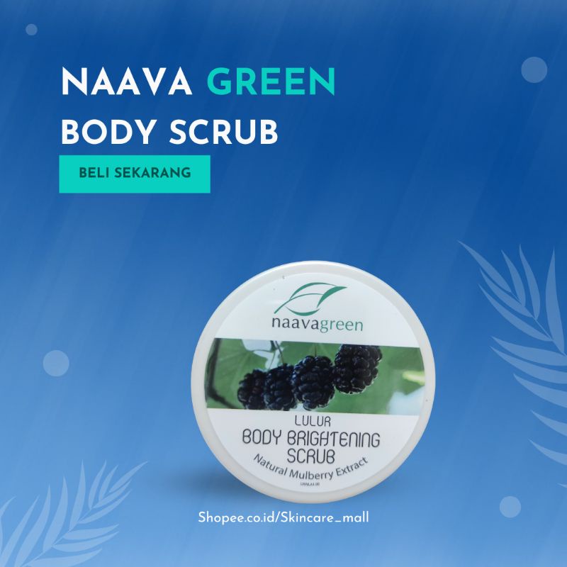 Naavagreen Lulur Pemutih Whitening Body Scrub