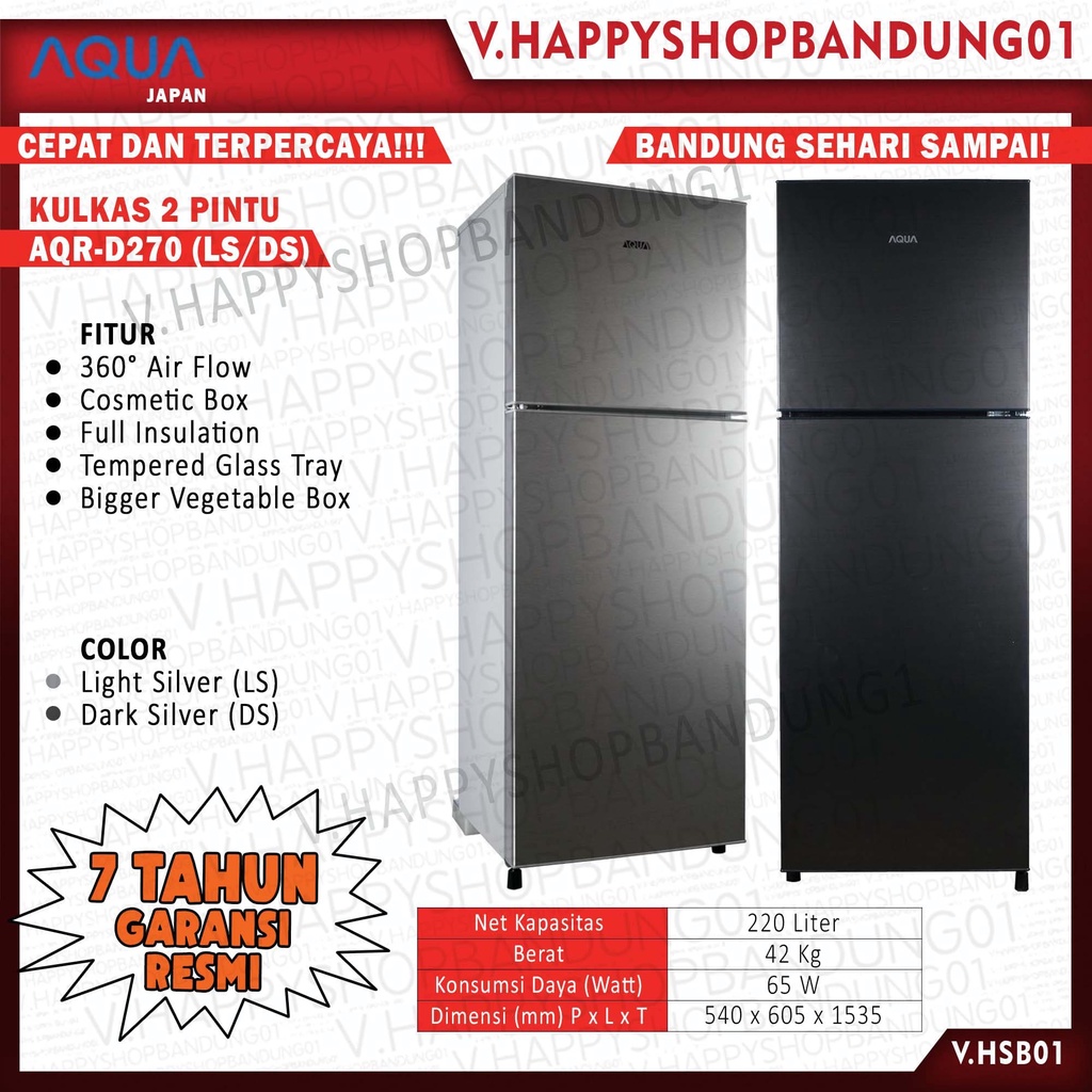 KULKAS AQUA 2 PINTU FREEZER ATAS AQR-D270 DS LS D 270 DS/LS COSMETIC BOX 50WATT LOW WATT GARANSI RES