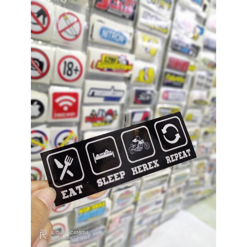 Sticker printing EAT SLEEP HEREX REPEAT minim pembelian produk harus 20rb