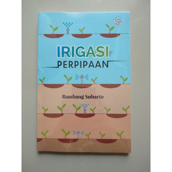 Buku Pertanian  Irigasi Perpipaan Bambang Suharto