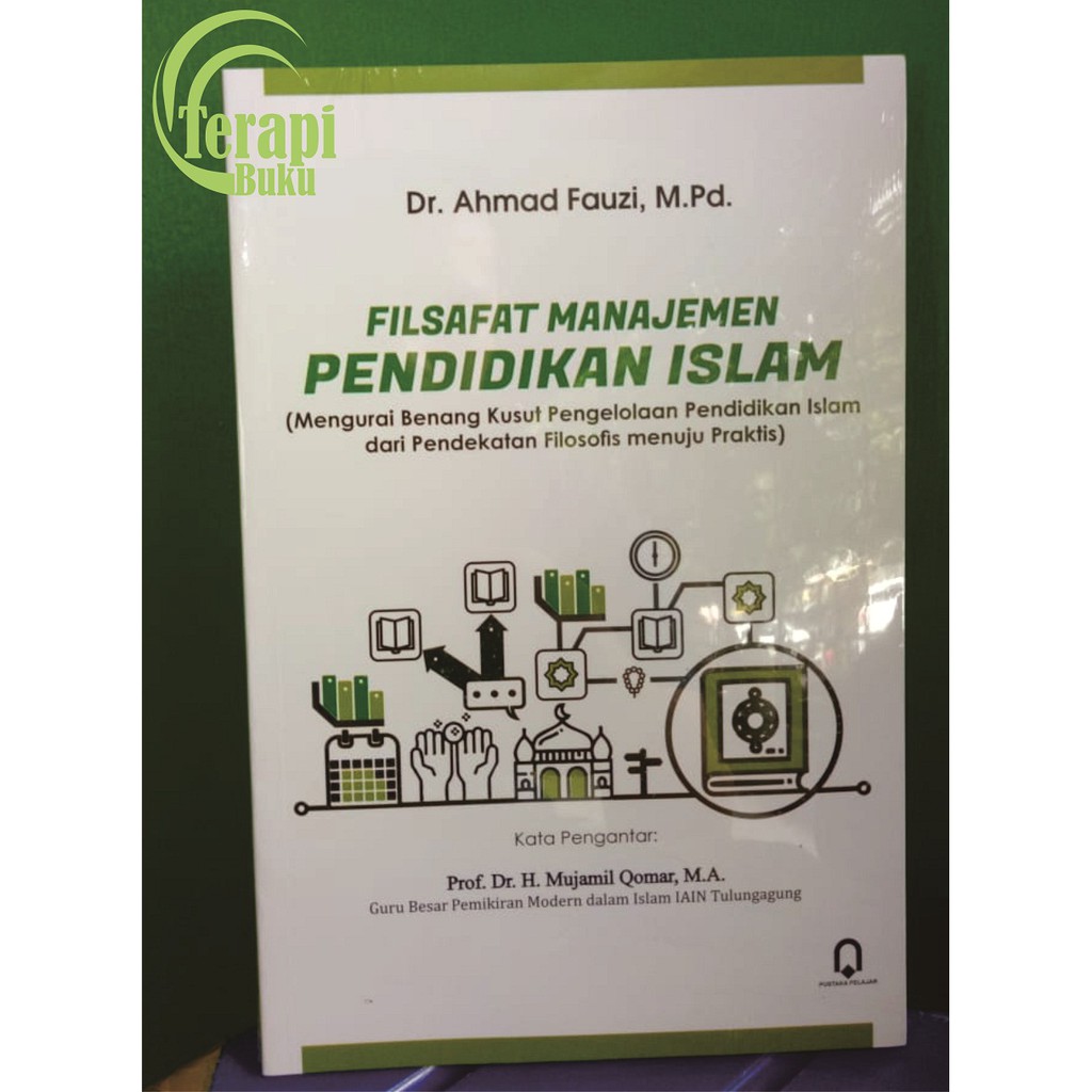 Filsafat Manajemen Pendidikan Islam - PP ori Terapibuku