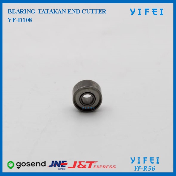 BEARING YIFEI YF-R56/BEARING TATAKAN END CUTTER YF-D108