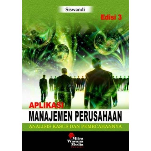 

BUKU ORI Aplikasi Manajemen Perusahaan Edisi 3 Penulis: Siswandi