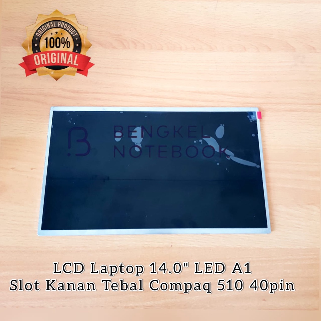 LCD Laptop 14.0&quot; LED A1 - slot Kanan Tebal Compaq 510 40pin