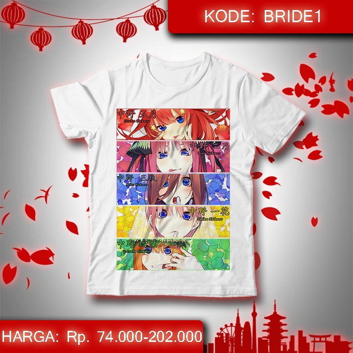 Baju Kaos Anime Go Toubun no Hanayome - Itsuki Nakano Miku Nino Ichika 1