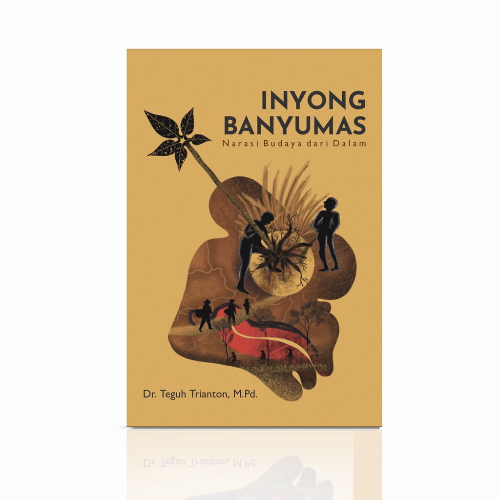 Inyong Banyumas Narasi Budaya dari Dalam - Jejak Pustaka