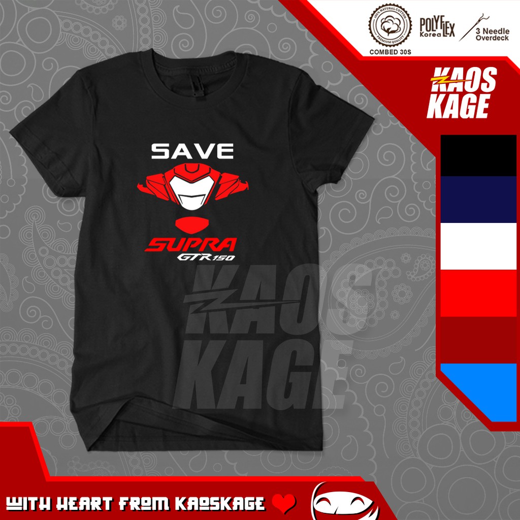 Kaos Baju Distro SAVE SUPRA GTR 150 100 % Cotton Combed 30s Unisex Terlaris / T SHIRT Otomotif Motor