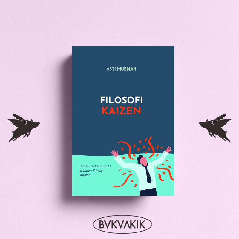 Filosofi Kaizen - Asti Musman