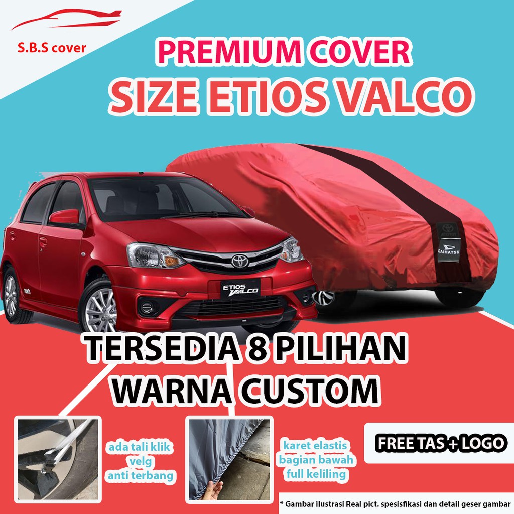 Body Cover Mobil PREMIUM ETIOS VALCO / Sarung Mobil ETIOS / Mantel Mobil ETIOS / Mantol Mobil ETIOS