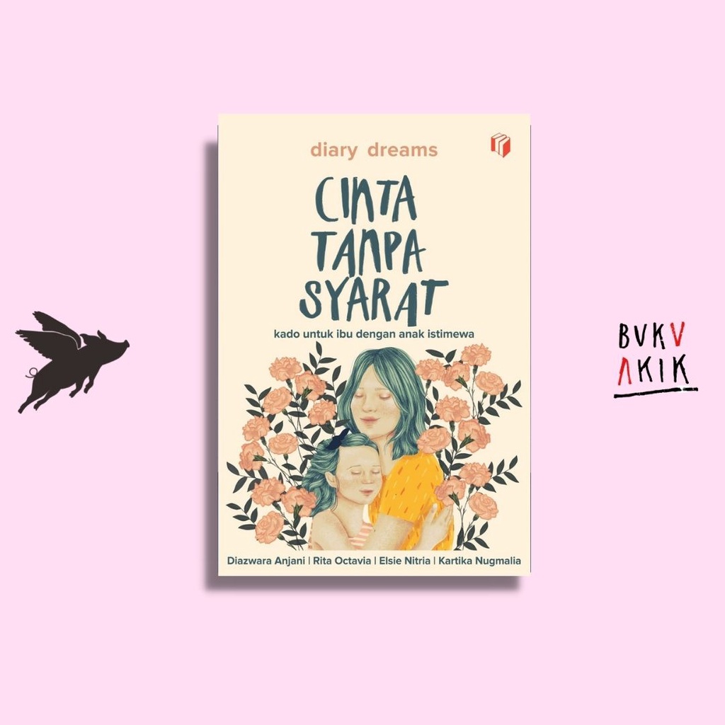 Cinta Tanpa Syarat - Diary Dreams